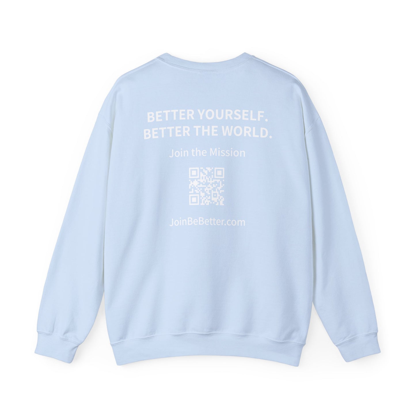 Project Be Better - Sweatshirts