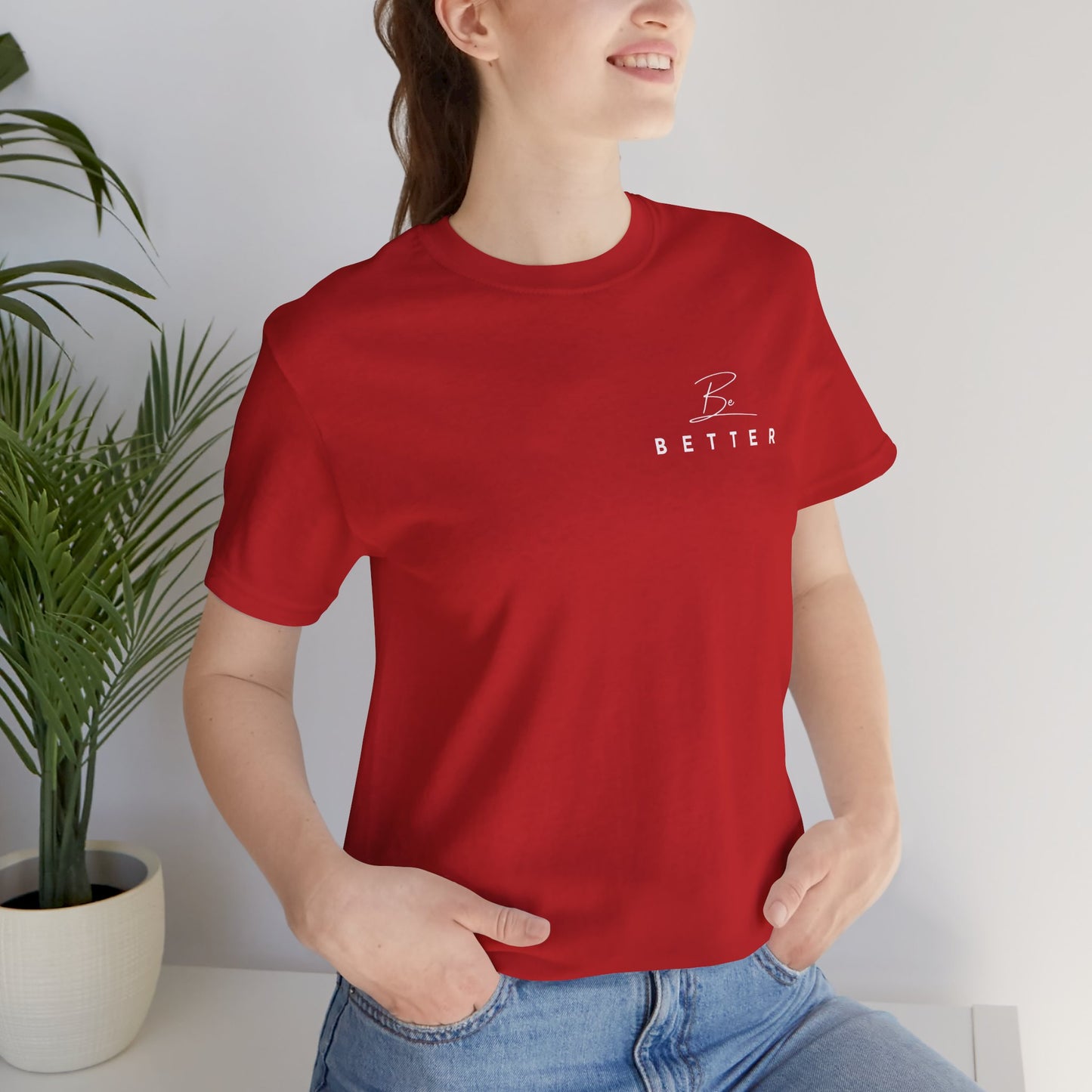 Project Be Better T-Shirt