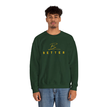 Be Better Sweatshirt - Dark Green