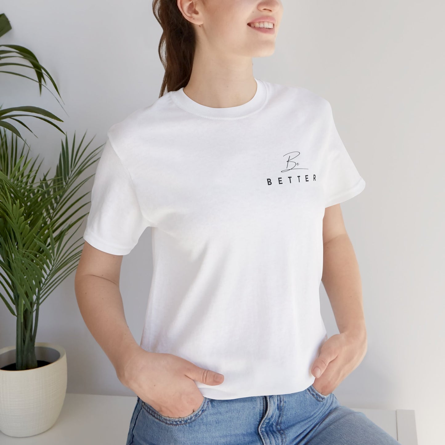 Project Be Better T-Shirt