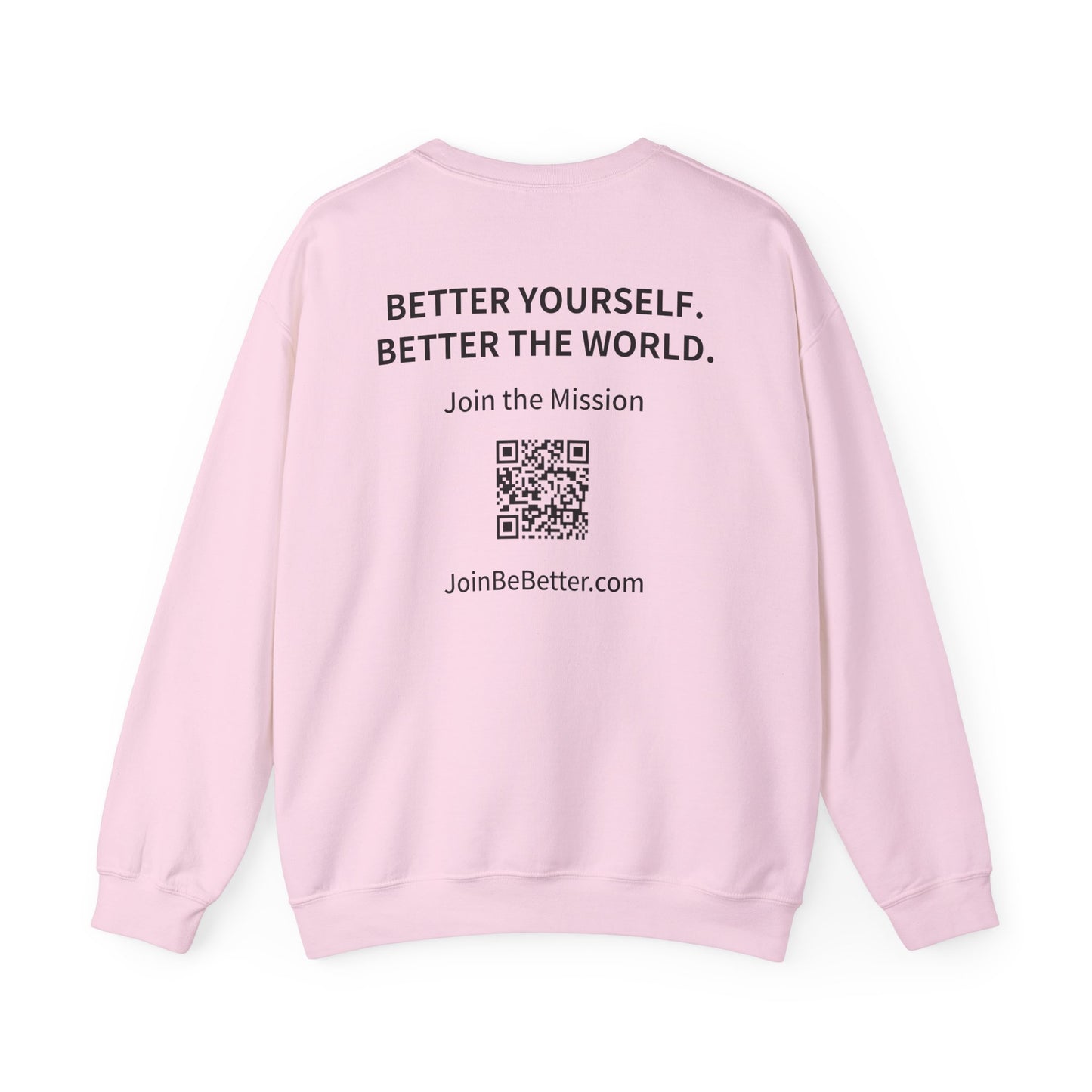 Project Be Better - Sweatshirts