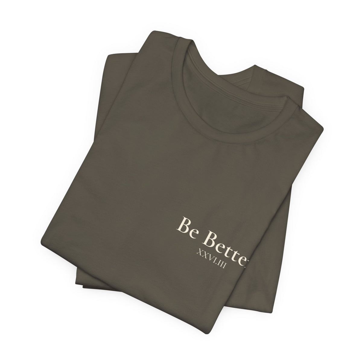 Copy of Project Be Better T-Shirt