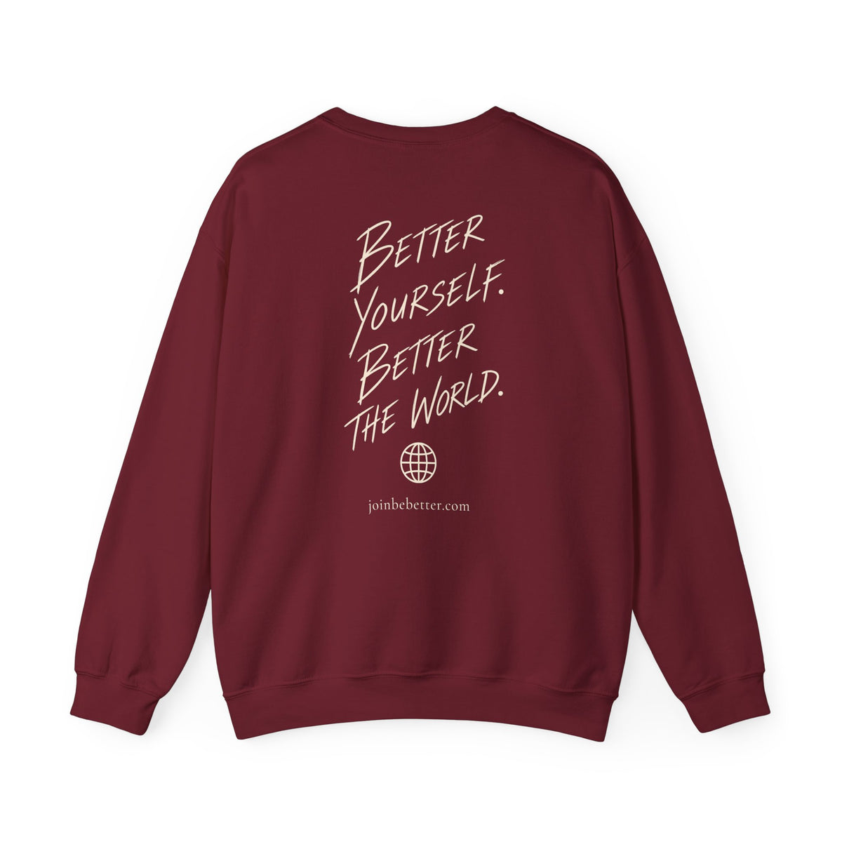 Be Better Sweatshirt - XXVI.III