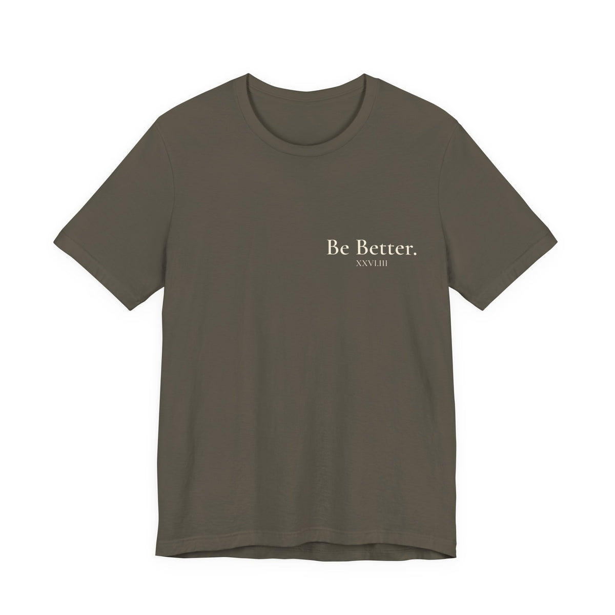 Copy of Project Be Better T-Shirt