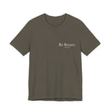 Army | Be Better T-Shirt — view 1 of 5