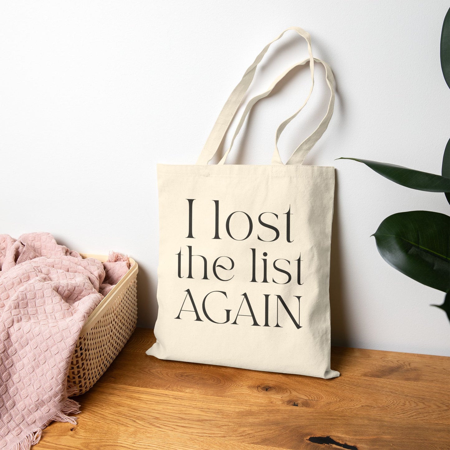 "I Lost The List Again" Tote Bag