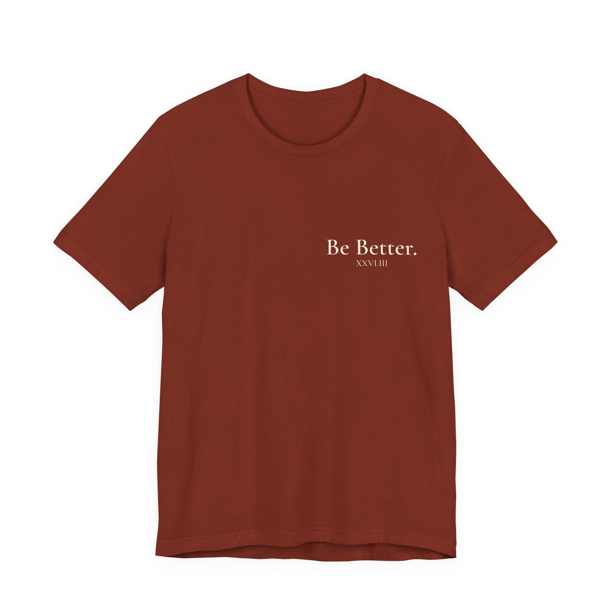 Copy of Project Be Better T-Shirt