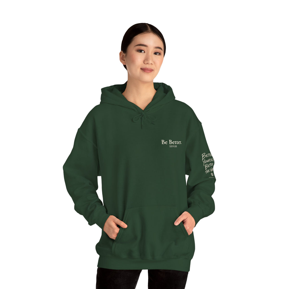 Be Better Hoodie - XXVI.III