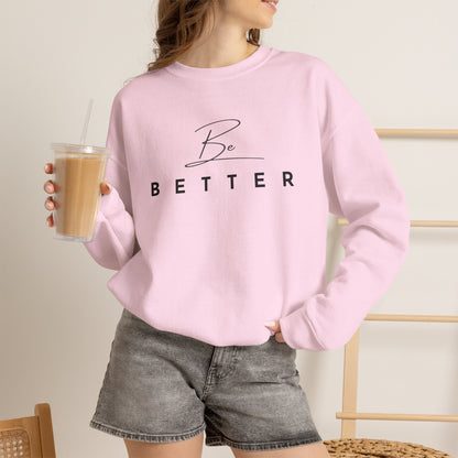 Project Be Better - Sweatshirts