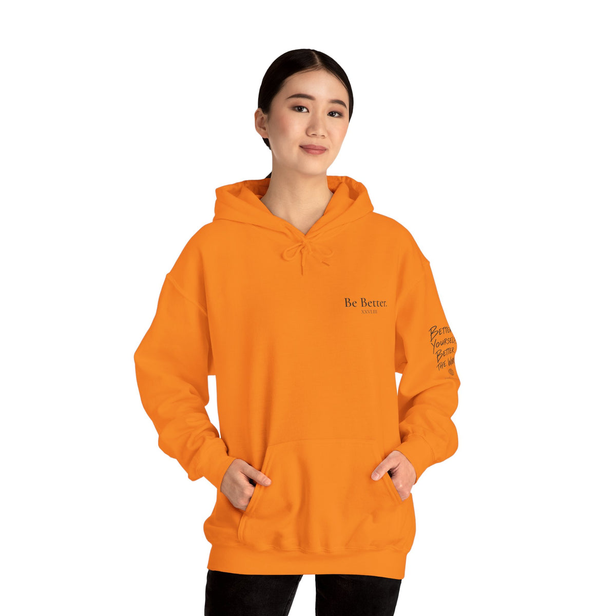 Be Better Hoodie - XXVI.III