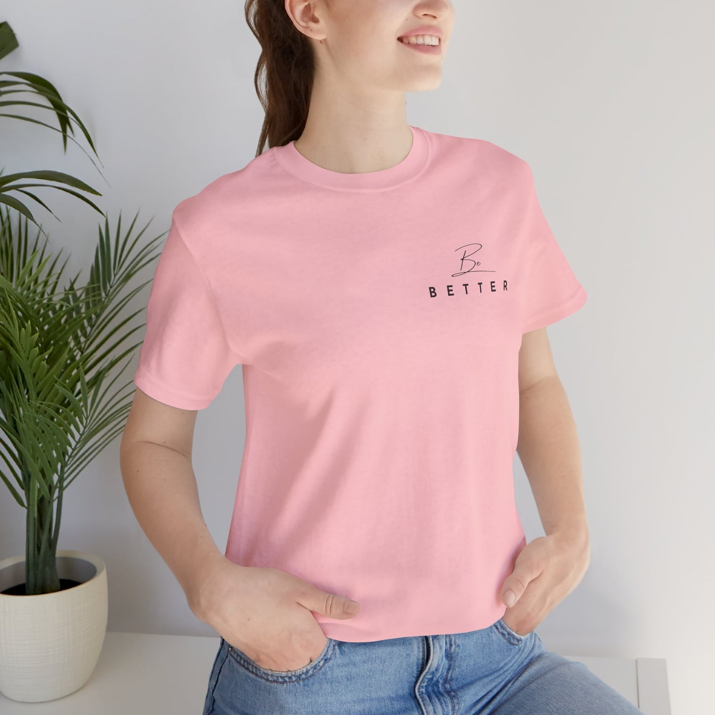 Project Be Better T-Shirt