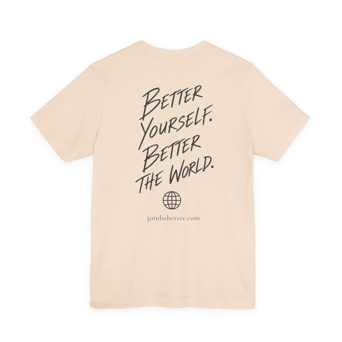 Copy of Project Be Better T-Shirt