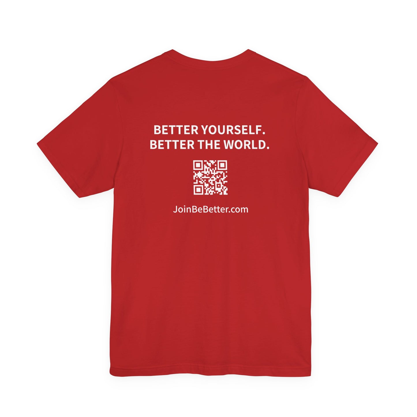 Project Be Better T-Shirt