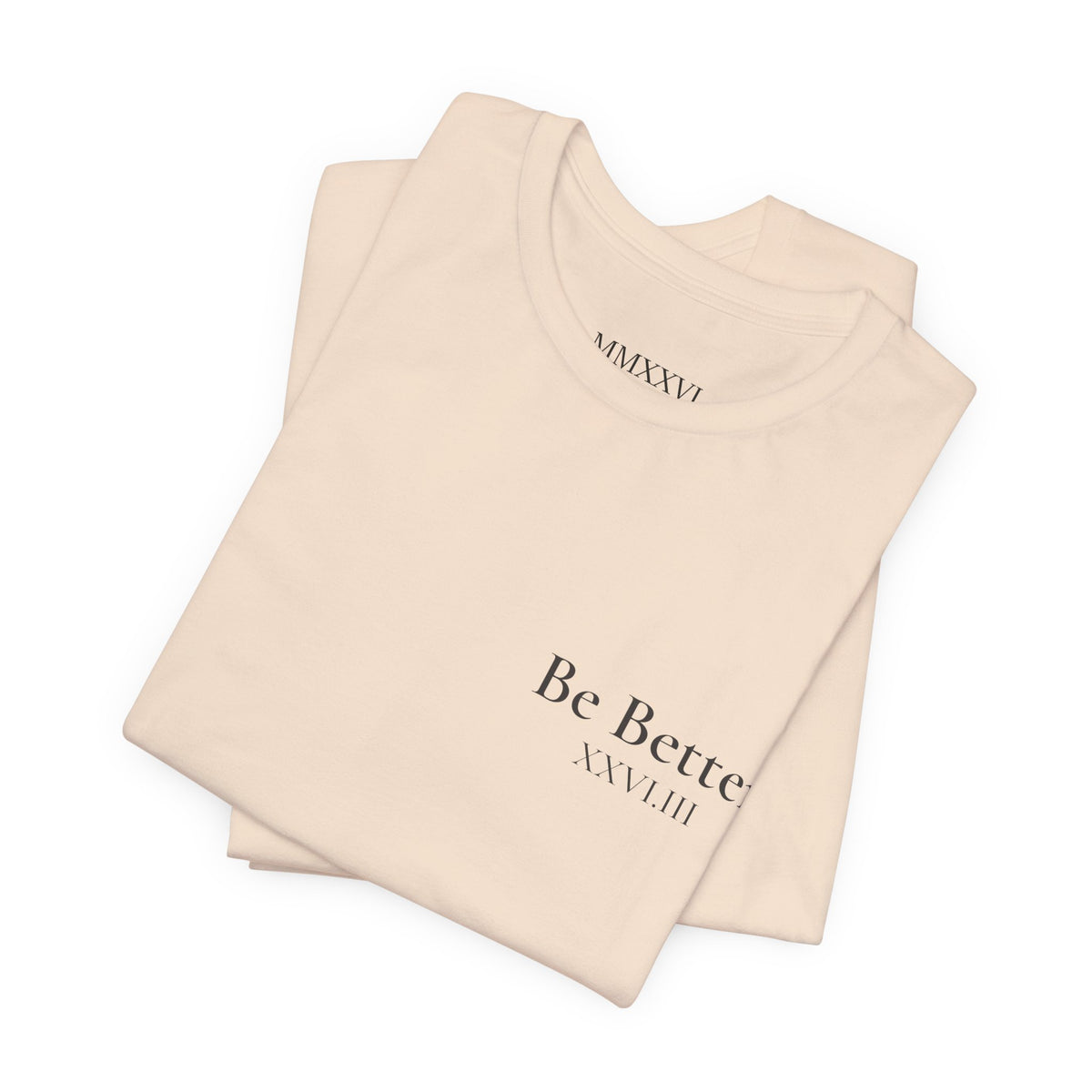 Copy of Project Be Better T-Shirt