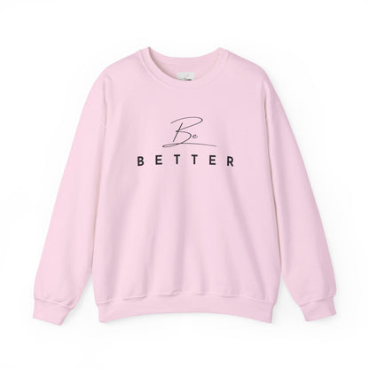 Project Be Better - Sweatshirts