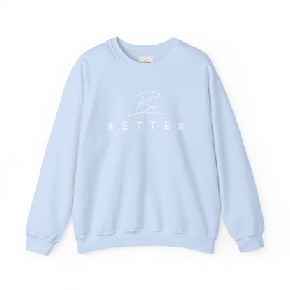 Project Be Better - Sweatshirts