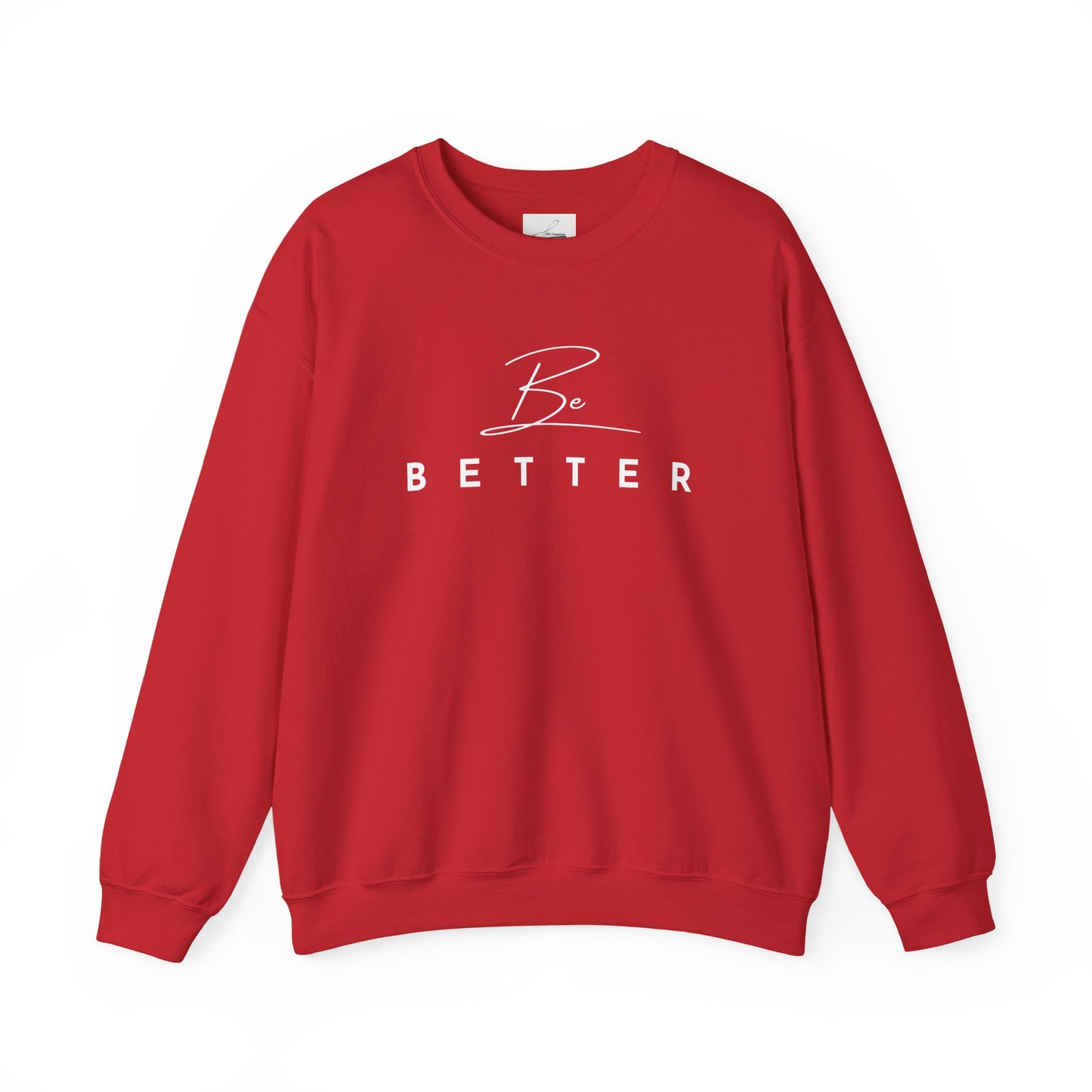 Project Be Better - Sweatshirts