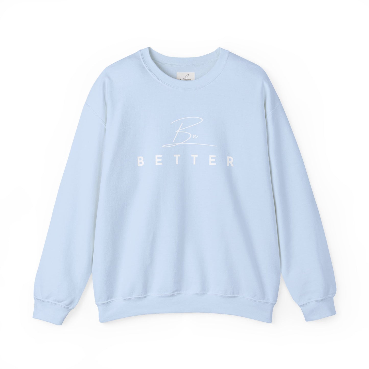 Project Be Better - Sweatshirts