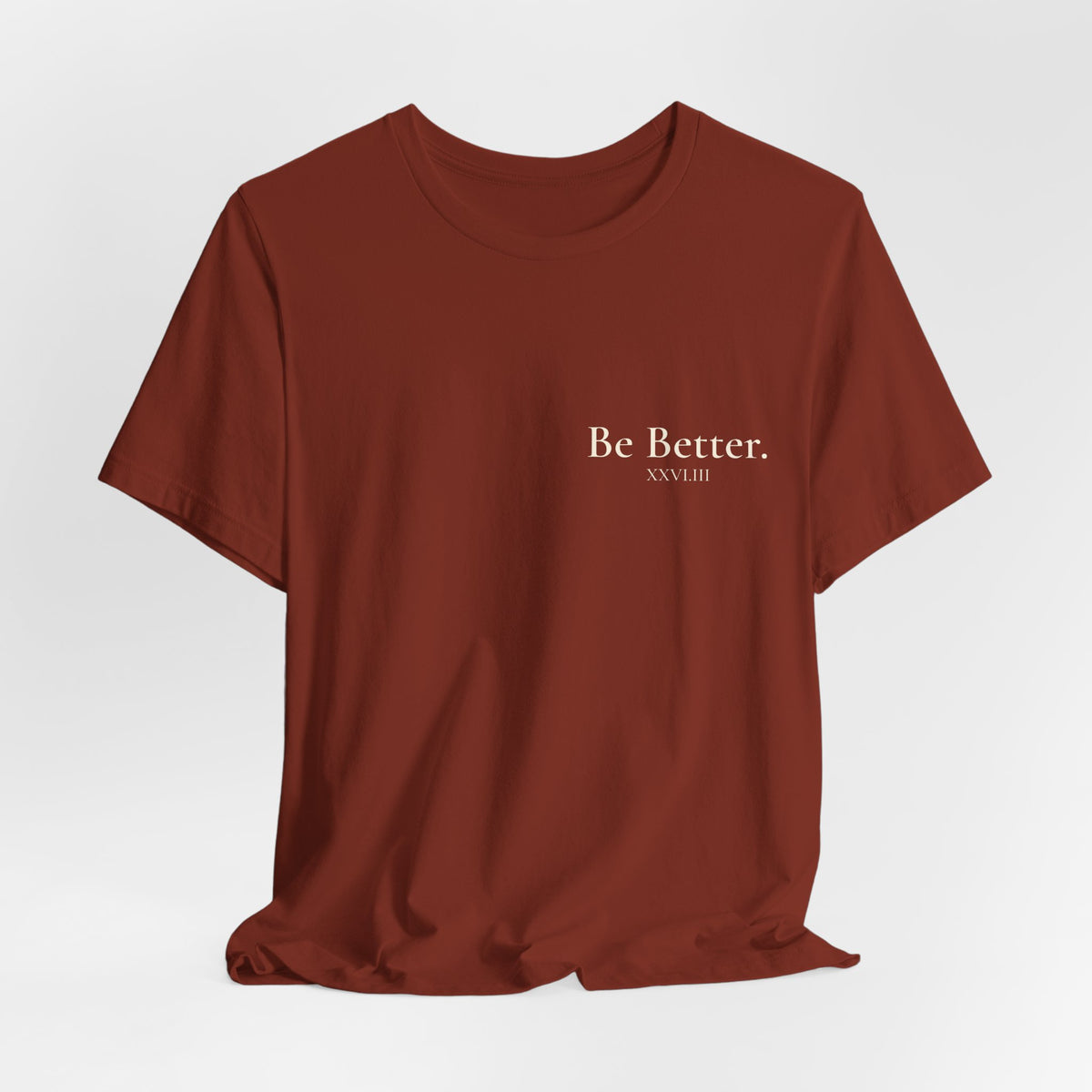 Copy of Project Be Better T-Shirt
