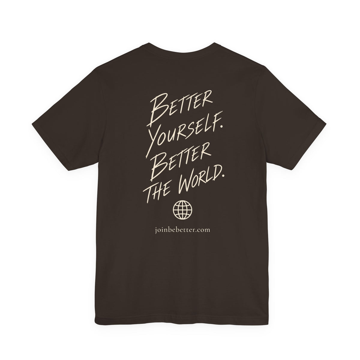 Copy of Project Be Better T-Shirt