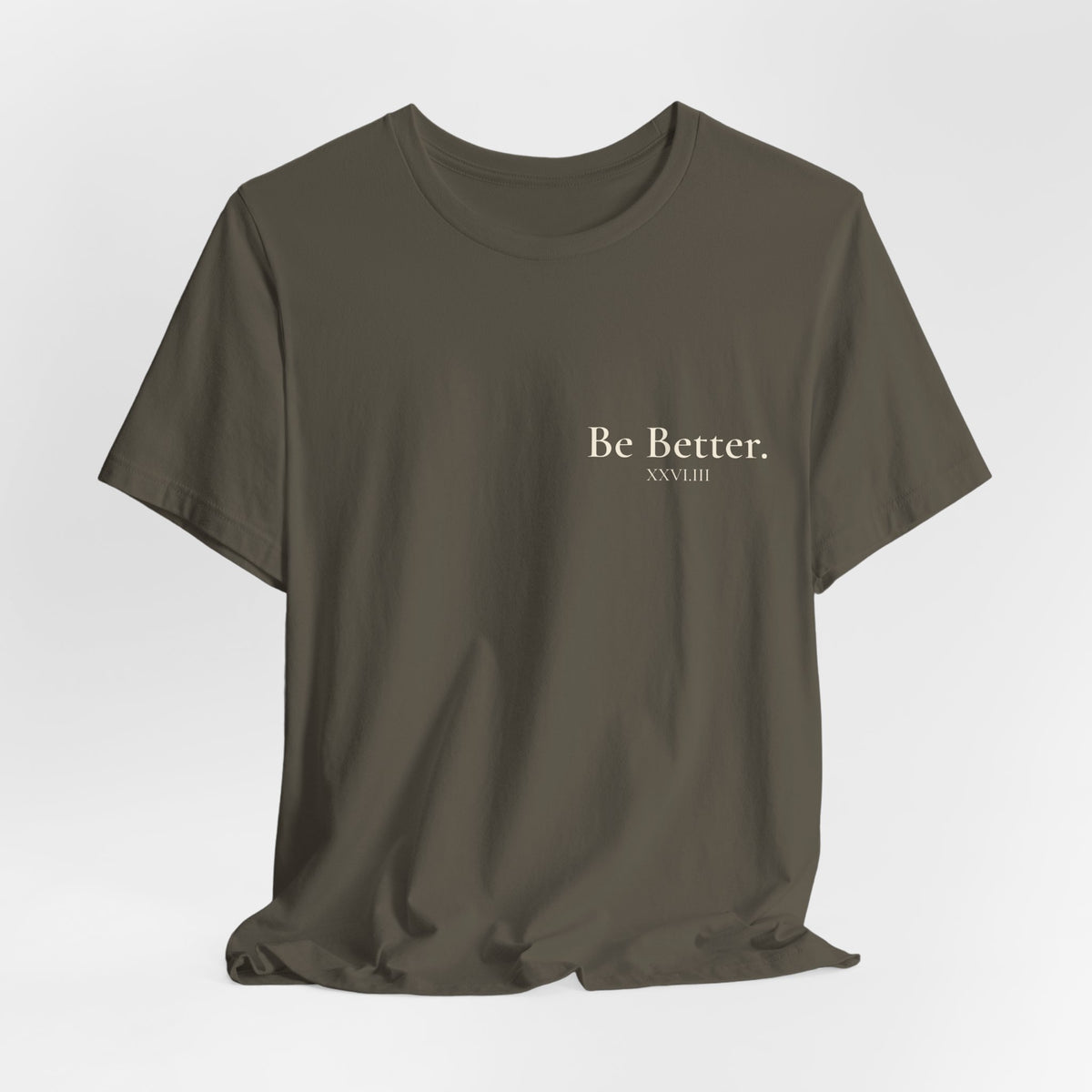 Copy of Project Be Better T-Shirt