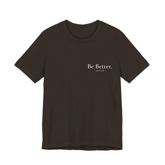 Copy of Project Be Better T-Shirt