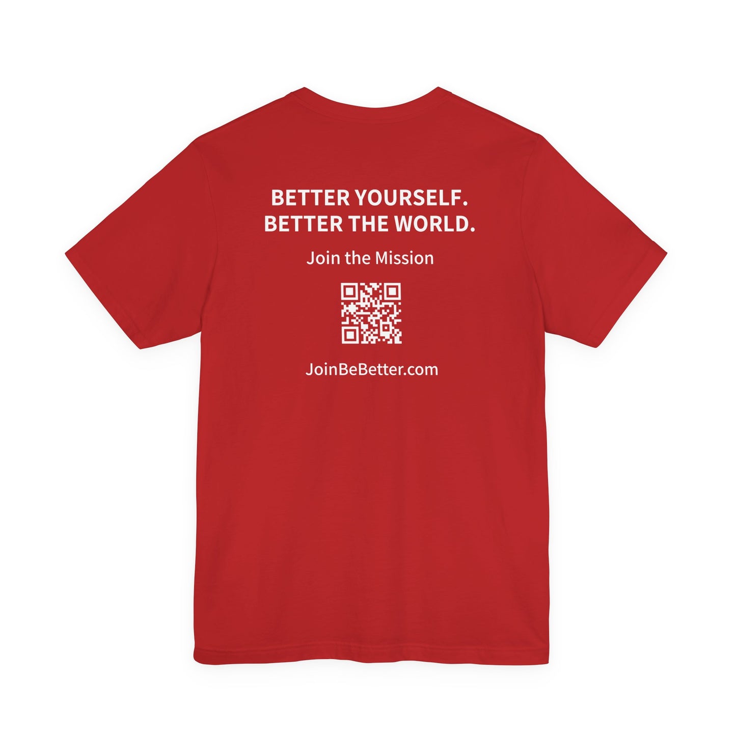 Project Be Better T-Shirt