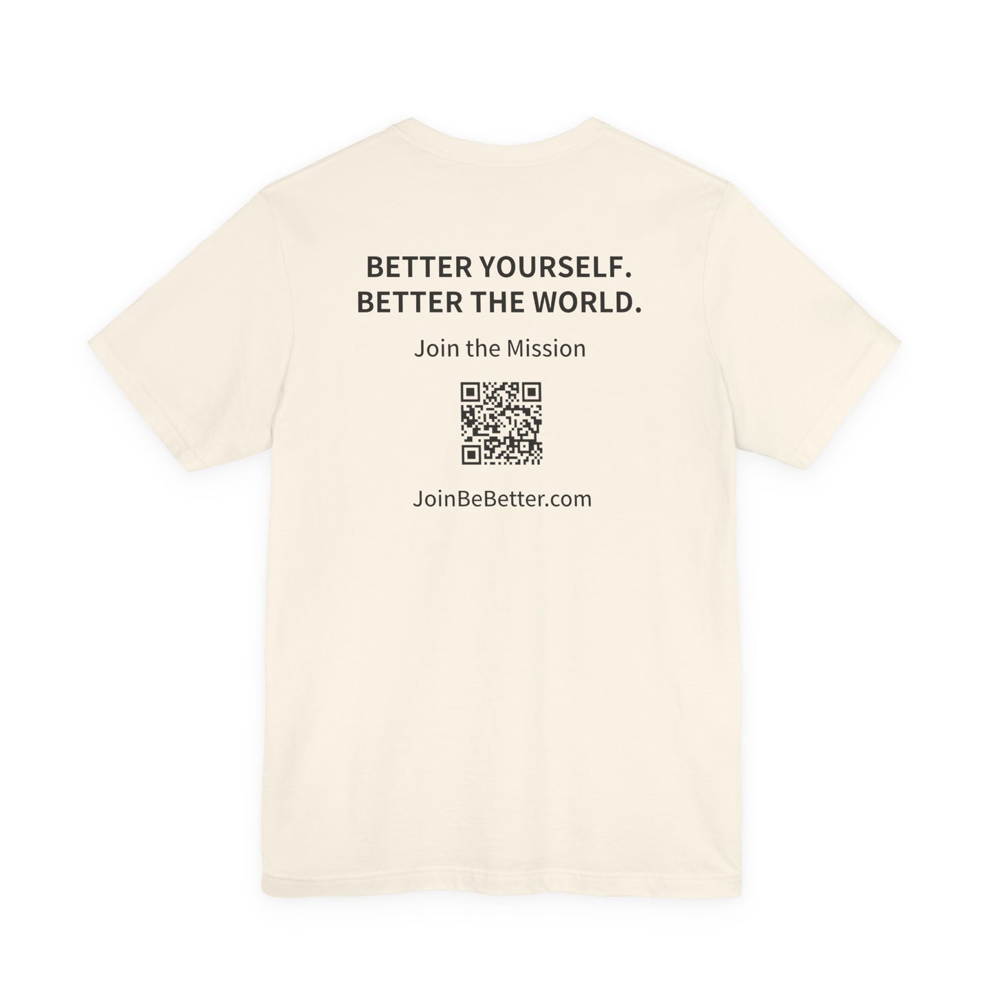 Project Be Better T-Shirt