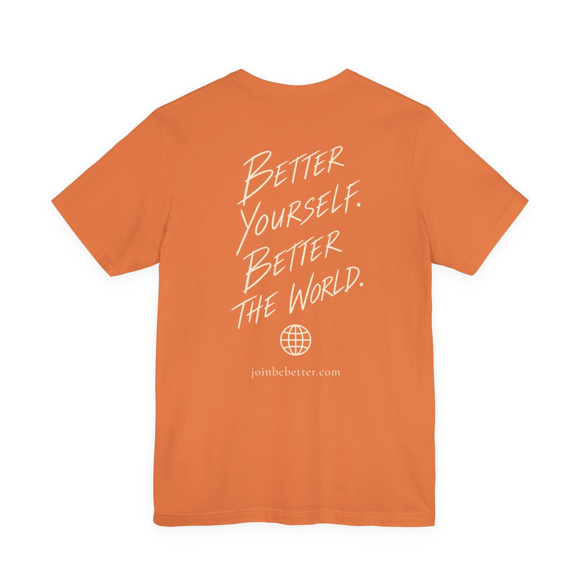 Copy of Project Be Better T-Shirt