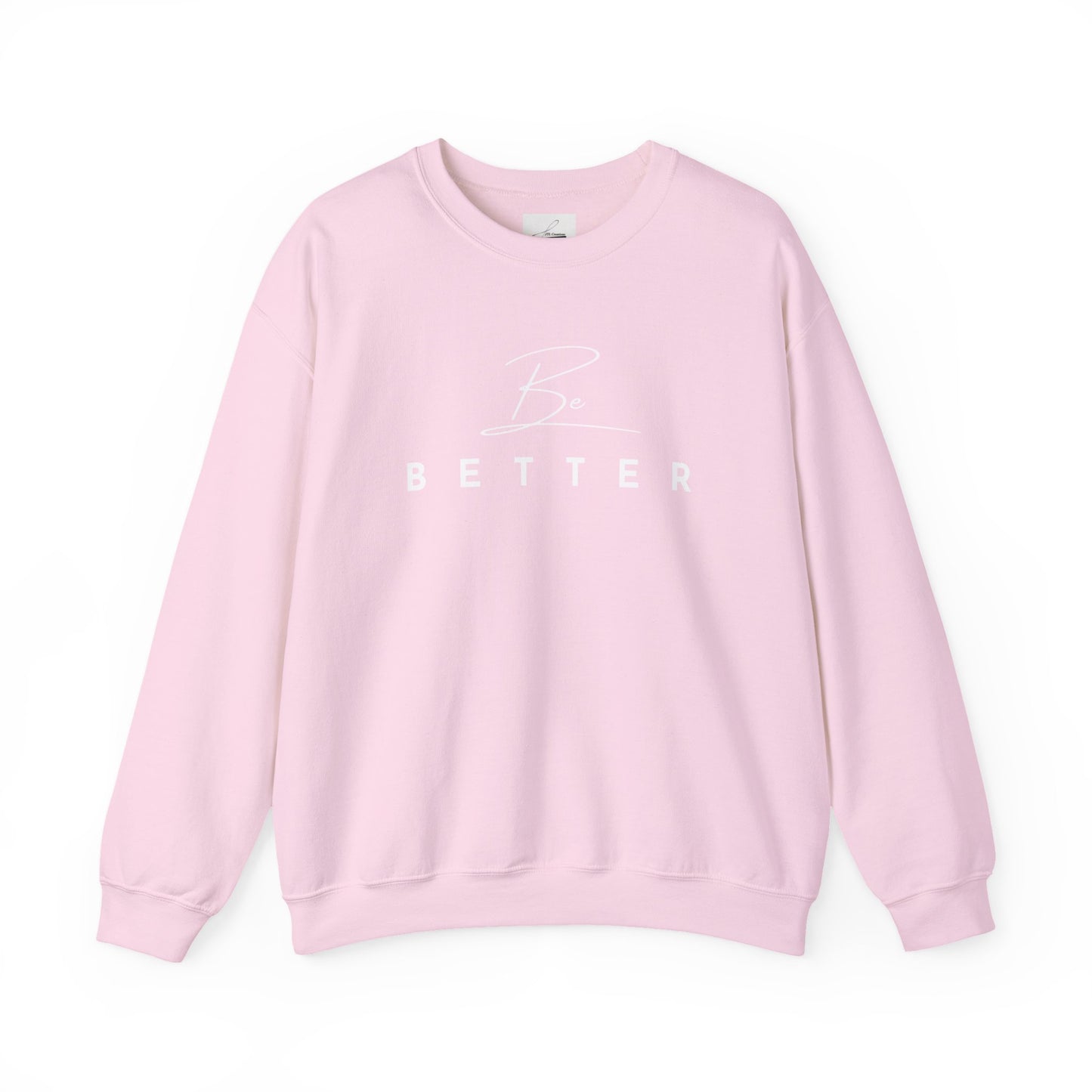 Project Be Better - Sweatshirts