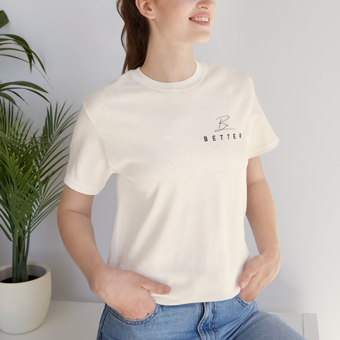 Project Be Better T-Shirt