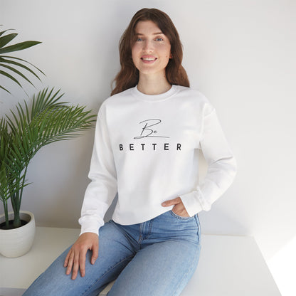 Project Be Better - Sweatshirts